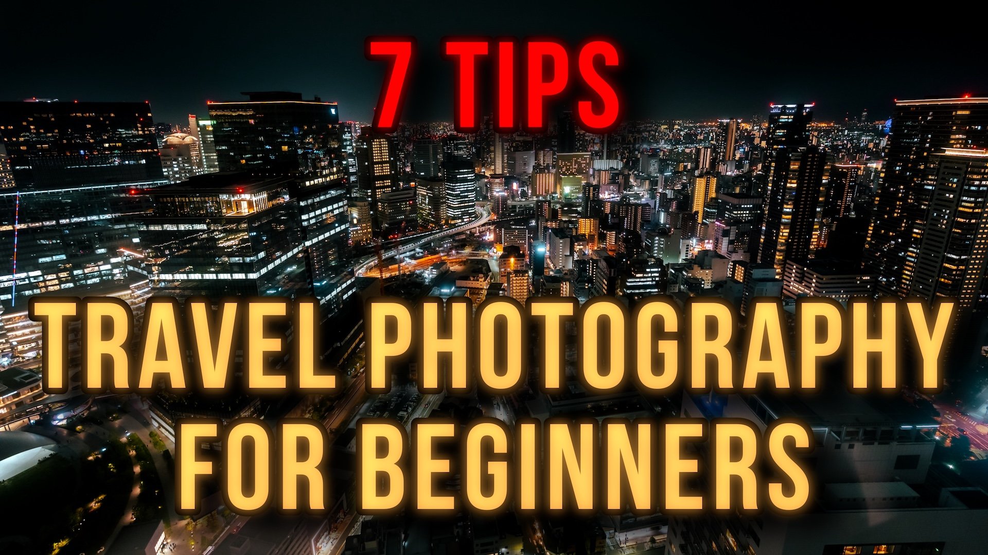 The Beginner's Guide to Better Travel Photos: 7 Tips That Actually Wo